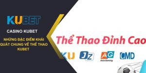 Thể thao kubet sân chơi đẳng cấp thể hiện bản lĩnh phái mạnh