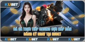 đá gà trực tiếp Casino